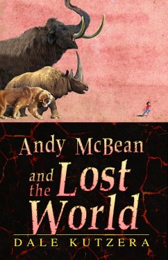 Cover Andy McBean and the Lost World (The Amazing Adventures of Andy McBean, #3) (eBook, ePUB)