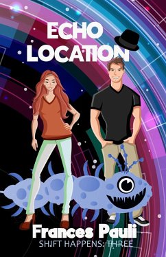 Echo Location (Shift Happens, #3) (eBook, ePUB) - Pauli, Frances