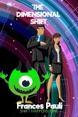 The Dimensional Shift (Shift Happens, #1) (eBook, ePUB) The Dimensional Shift (Shift Happens, #1) (eBook, ePUB)