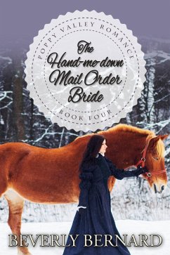 Cover The Hand-me-down Mail Order Bride (Poppy Valley Series, #4) (eBook, ePUB)