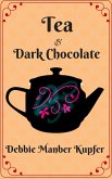 Tea and Dark Chocolate (Teatime Tales, #1) (eBook, ePUB)