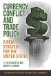 Currency Conflict and Trade Policy... - Bild 1