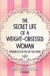 The Secret Life of a Weight-Obsessed... - Bild 1