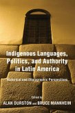 Indigenous Languages, Politics, and Authority in Latin America (eBook, ePUB)