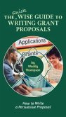 The Quick Wise Guide to Writing Grant Proposals (eBook, ePUB)