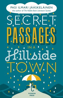 Secret Passages in a Hillside Town (eBook, ePUB) - Ilmari Jääskeläinen, Pasi