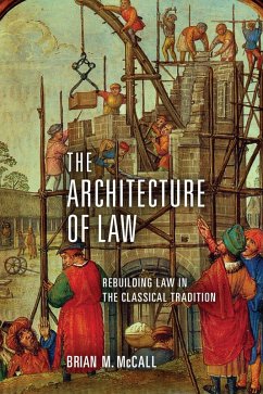 The Architecture of Law (eBook, ePUB) - McCall, Brian M.