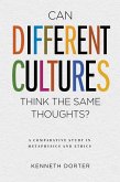 Can Different Cultures Think the Same Thoughts? (eBook, ePUB)