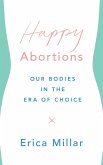 Happy Abortions (eBook, ePUB)