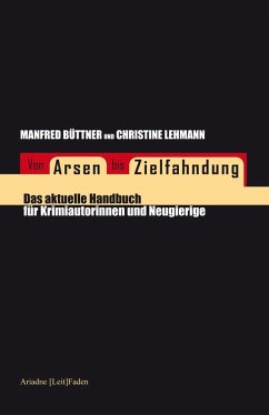 Von Arsen bis Zielfahndung (eBook, ePUB) - Lehmann, Christine; Büttner, Manfred