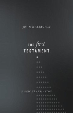 The First Testament - Goldingay, John