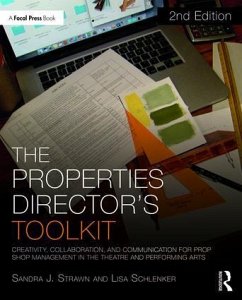 The Properties Director's Toolkit - Strawn, Sandra; Schlenker, Lisa