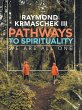 Pathways to Spirituality - Bild 1