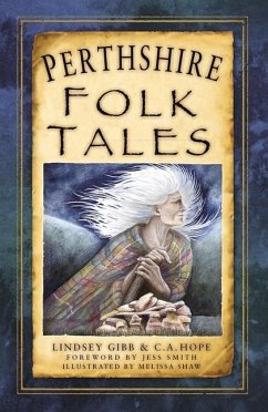 Perthshire Folk Tales - Gibb, Lindsey; Hope, C.A.