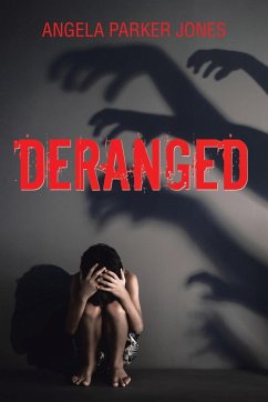 Deranged - Jones, Angela Parker