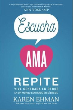 Escucha, Ama, Repite - Ehman, Karen