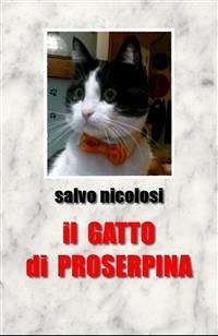 Il Gatto di Proserpina (eBook, ePUB) - Nicolosi, Salvo
