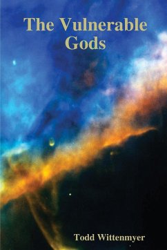 The Vulnerable Gods - Wittenmyer, Todd