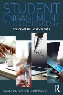 Student Engagement in the Digital University - Gourlay, Lesley; Oliver, Martin