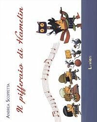 Il pifferaio di Hamelin - Scoppetta, Andrea Il pifferaio di Hamelin - Scoppetta, Andrea