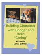 Building Character with Booger and Bella - Bild 1