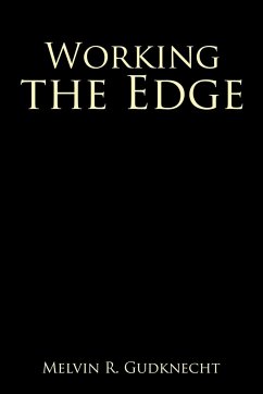 Working the Edge - Gudknecht, Melvin R.