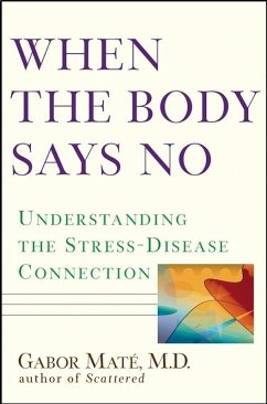 When the Body Says No (eBook, ePUB) - Maté; M. D., Gabor