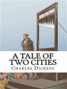 A Tale of Two Cities (eBook, ePUB) - Dickens, Charles