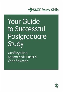 Your Guide to Successful Postgraduate Study - Elliott, Geoffrey C;Kadi-Hanifi, Karima;Solvason, Carla