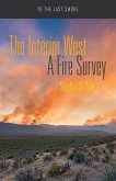 The Interior West: A Fire Survey