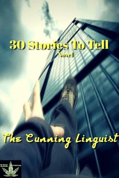 30 Stories To Tell - Linguist, The Cunning