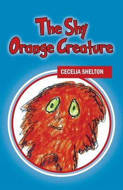 The Shy Orange Creature - Shelton, Cecilia