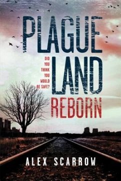 Plague Land: Reborn - Scarrow, Alex