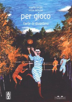 Cover Per gioco. L'arte di divertirsi