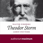 Theodor Storm - Leben und Werk (Ungekürzt) (MP3-Download)