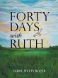 Forty Days with Ruth - Bild 1