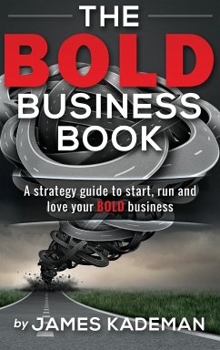 The BOLD Business Book - Kademan, James