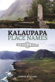 Kalaupapa Place Names: Waikolu to Nihoa