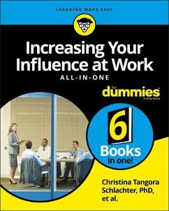 Increasing Your Influence at Work All-In-One for Dummies - Schlachter, Christina Tangora