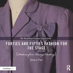 Forties and Fifties Fashion for the Stage: Patterns from Vintage Clothing