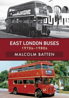 East London Buses: 1970s-1980s - Batten, Malcolm