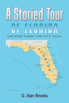 A Storied Tour of Florida - Brooks, G. Alan