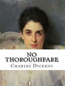 No Thoroughfare (eBook, ePUB) - Dickens, Charles