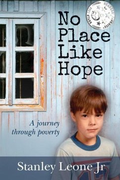 No Place Like Hope: A journey through poverty - Leone Jr, Stanley