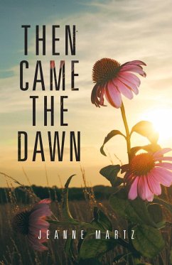 Then Came the Dawn - Martz, Jeanne