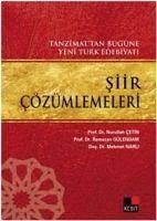 Siir Cözümlemeleri - Cetin, Nurullah; Narli, Mehmet; Gülendam, Ramazan