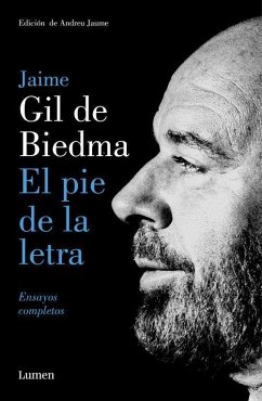 El pie de la letra : ensayos completos - Gil De Biedma, Jaime