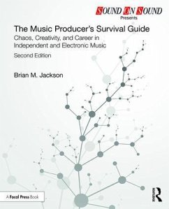 The Music Producer's Survival Guide - Jackson, Brian M.