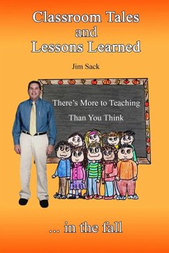 Classroom Tales and Lessons Learned - Sack, Jim