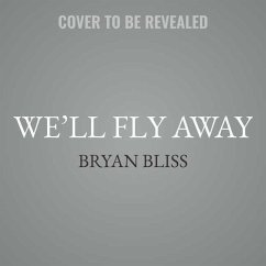 We'll Fly Away - Bliss, Bryan
